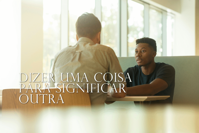 Dizer uma coisa para significar outra